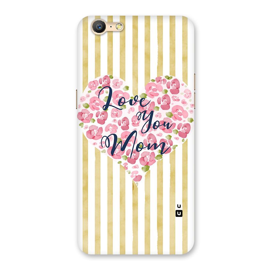 Love You Mom Back Case for Oppo A39