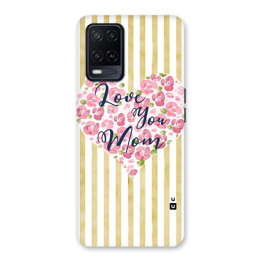 Love You Mom Back Case for Oppo A54