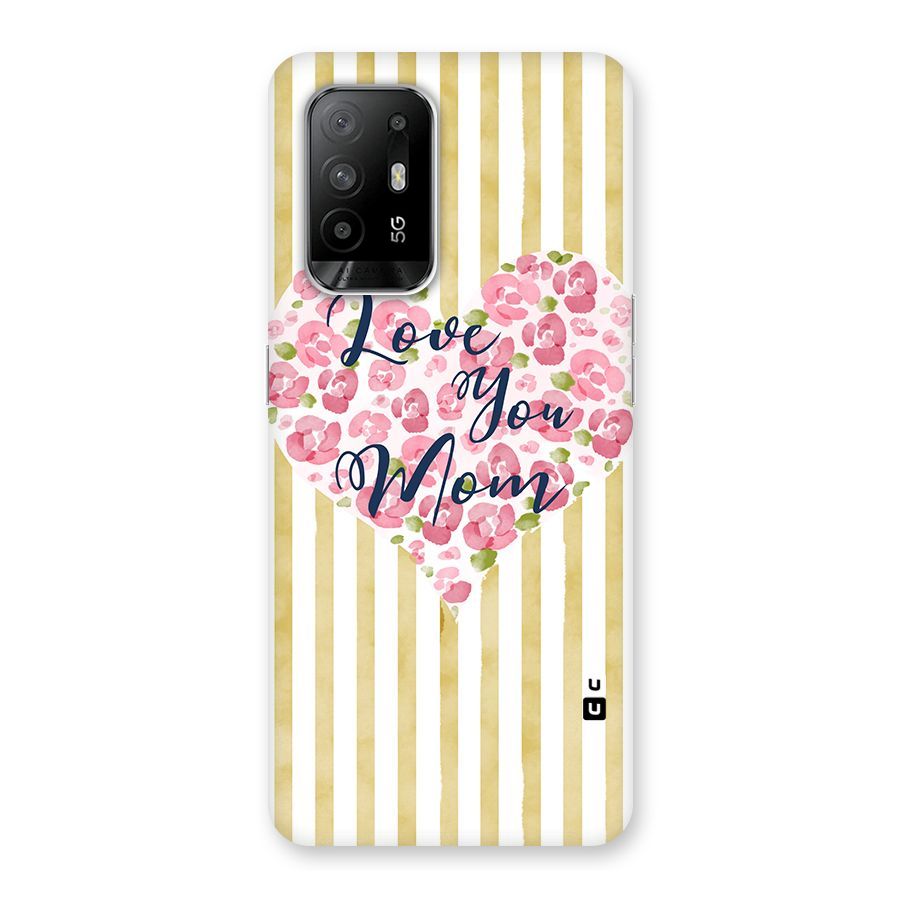 Love You Mom Back Case for Oppo F19 Pro Plus 5G