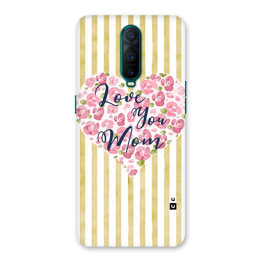 Love You Mom Back Case for Oppo R17 Pro