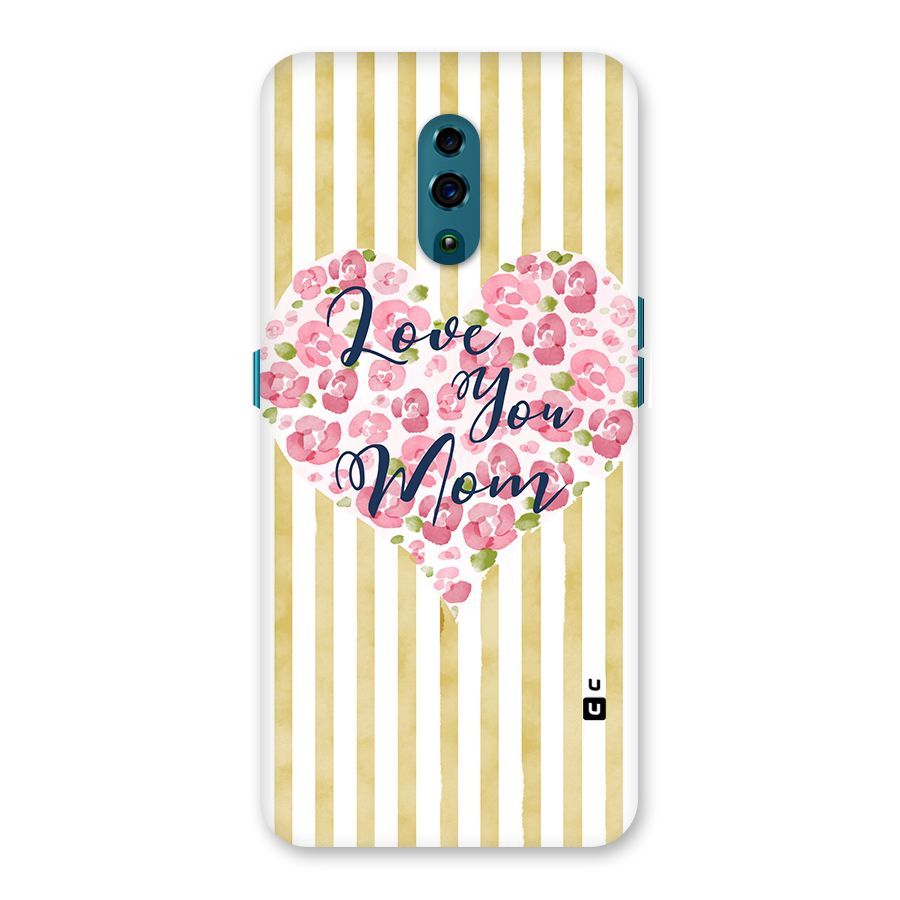 Love You Mom Back Case for Oppo Reno