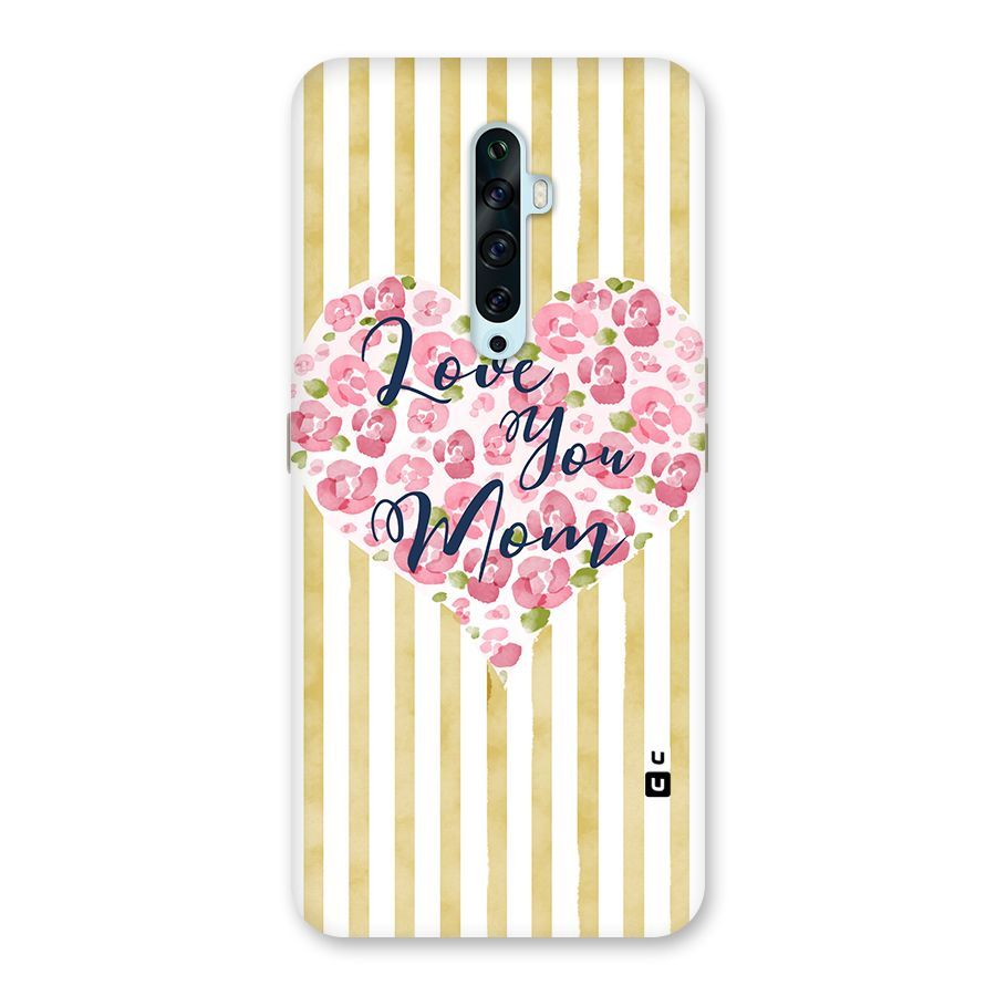 Love You Mom Back Case for Oppo Reno2 F