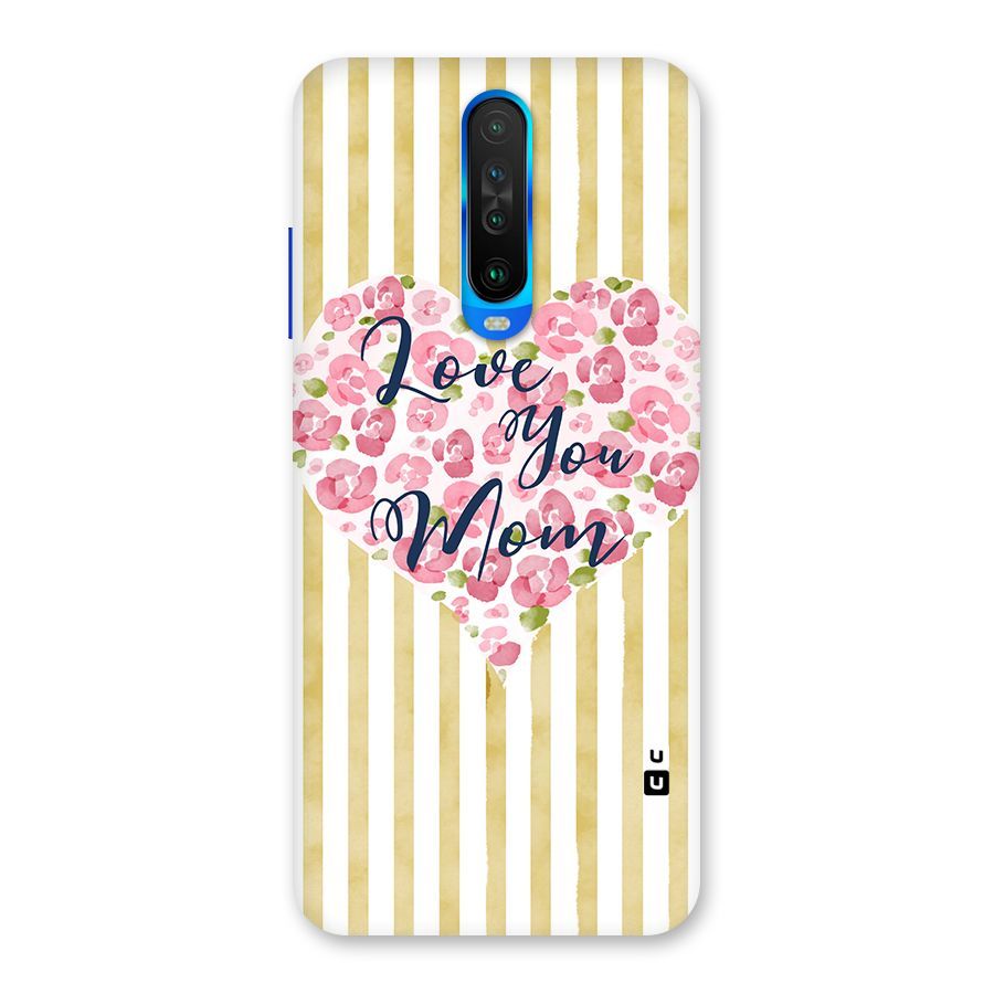 Love You Mom Back Case for Poco X2
