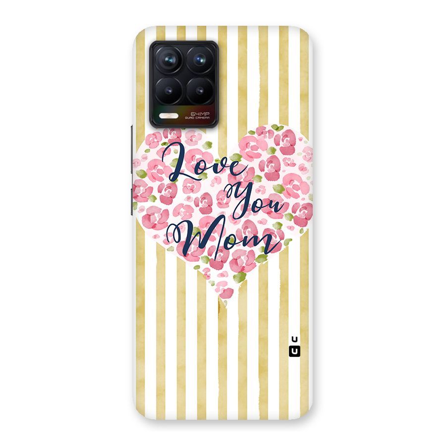 Love You Mom Back Case for Realme 8