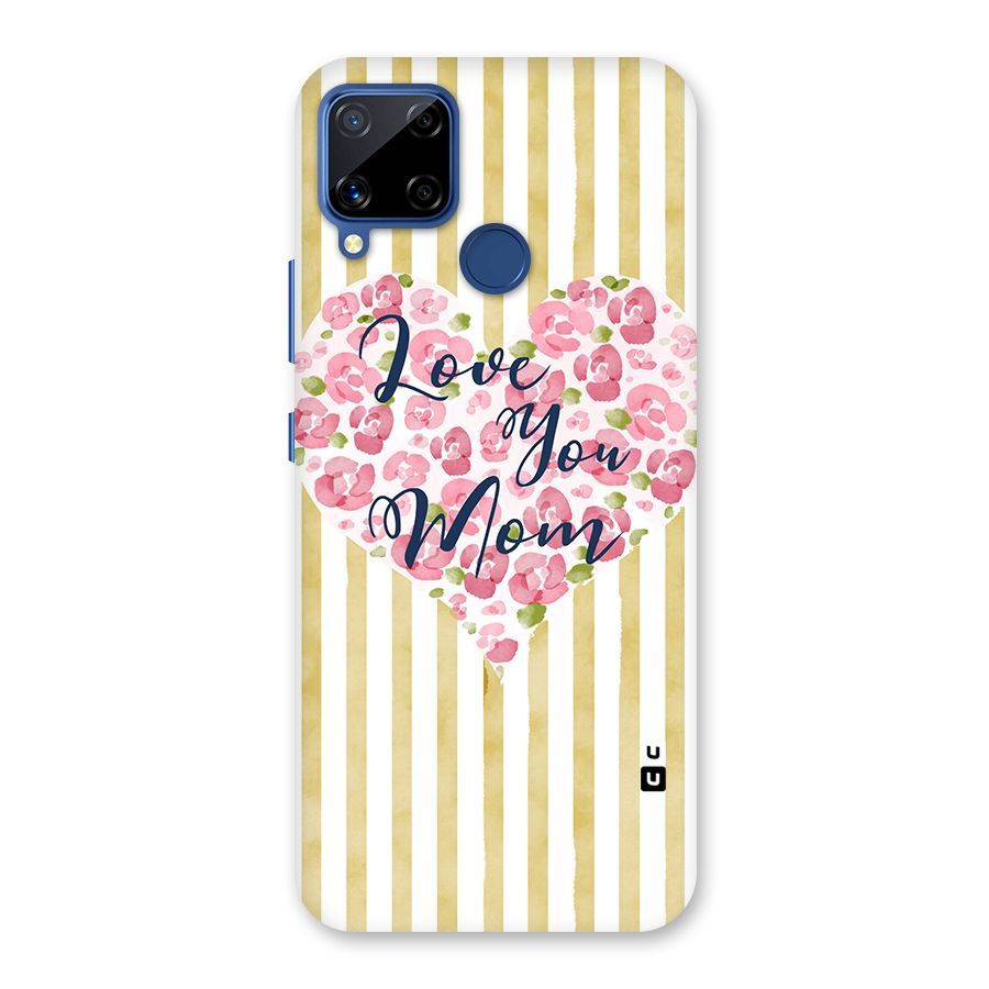 Love You Mom Back Case for Realme C15