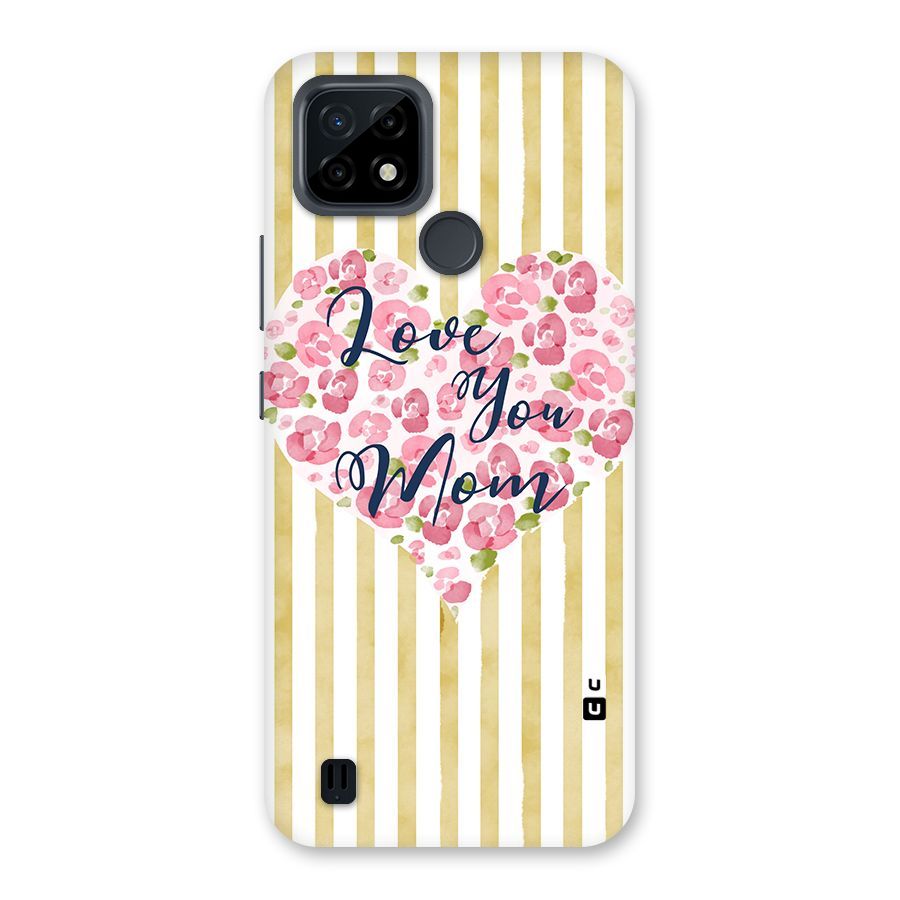 Love You Mom Back Case for Realme C21