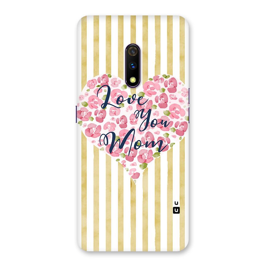 Love You Mom Back Case for Realme X