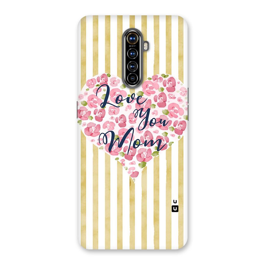 Love You Mom Back Case for Realme X2 Pro