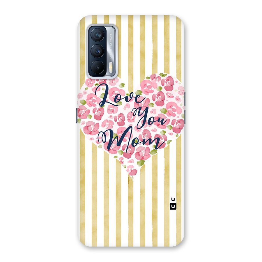 Love You Mom Back Case for Realme X7