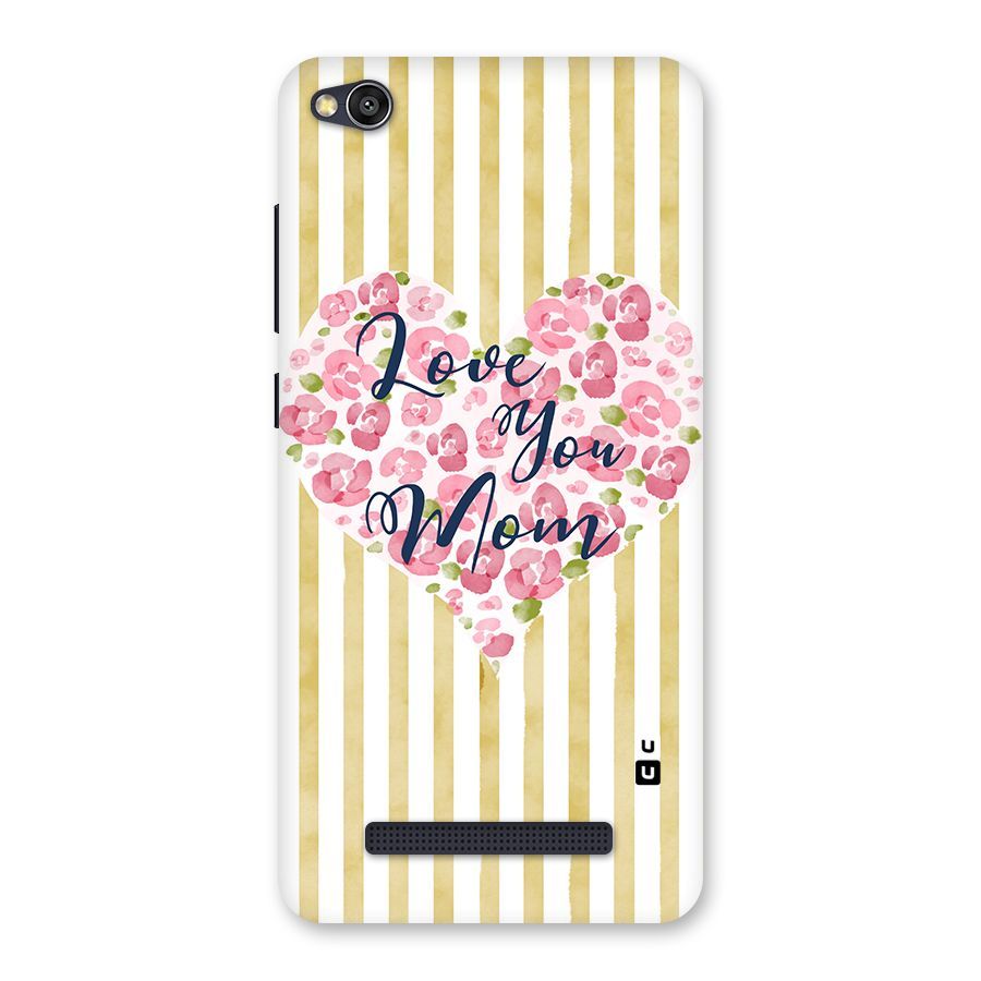 Love You Mom Back Case for Redmi 4A