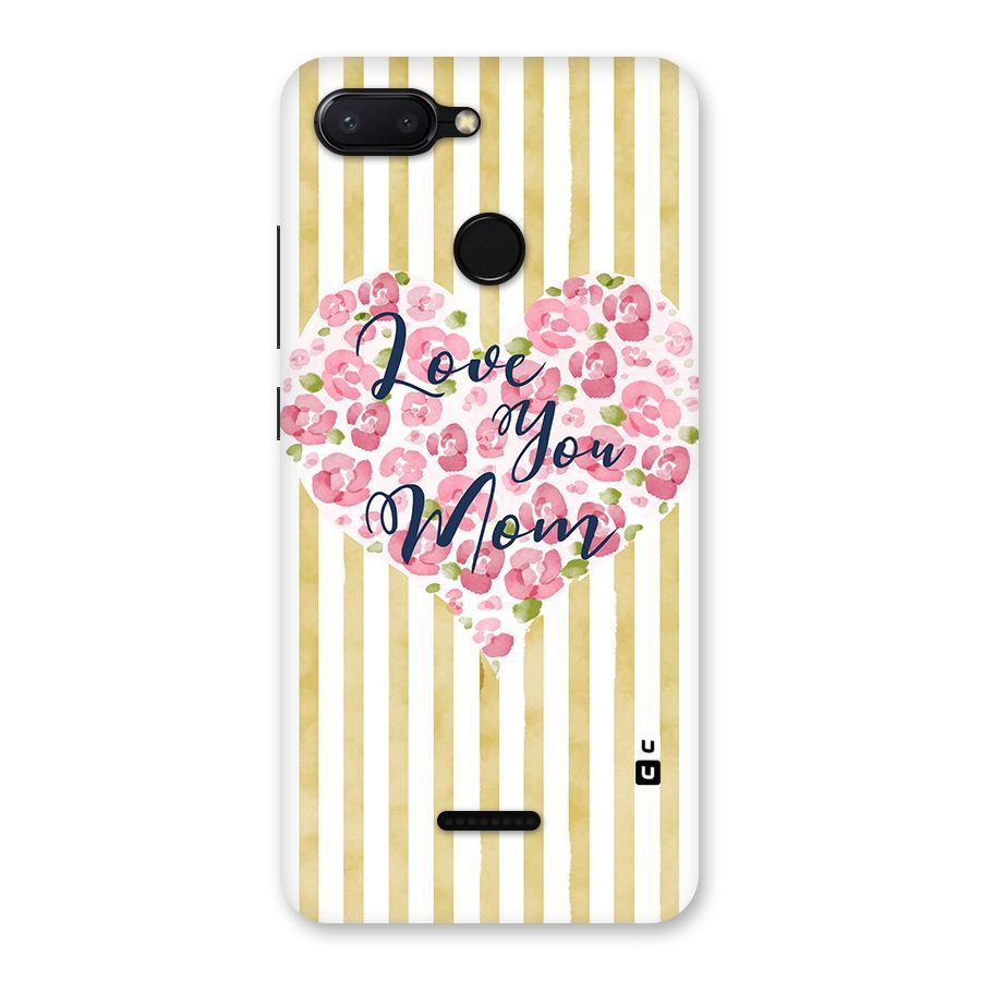 Love You Mom Back Case for Redmi 6
