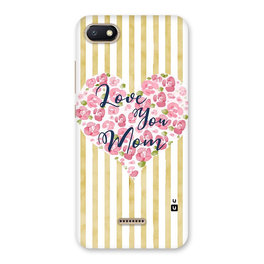 Love You Mom Back Case for Redmi 6A