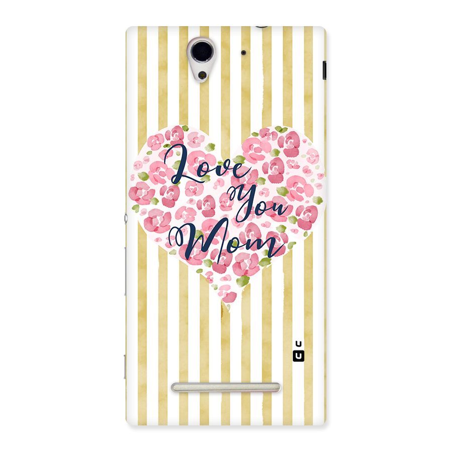 Love You Mom Back Case for Sony Xperia C3