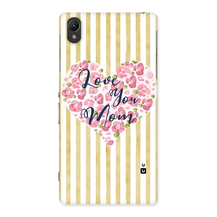 Love You Mom Back Case for Sony Xperia Z2