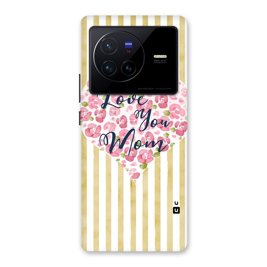 Love You Mom Back Case for Vivo X80