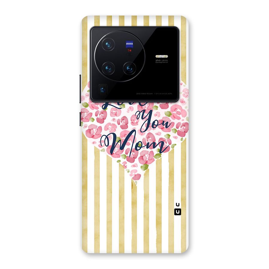 Love You Mom Back Case for Vivo X80 Pro
