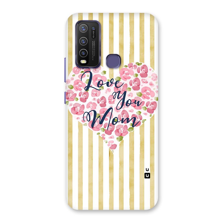 Love You Mom Back Case for Vivo Y30