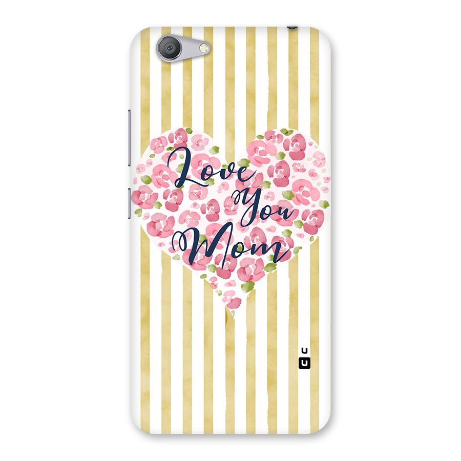 Love You Mom Back Case for Vivo Y53