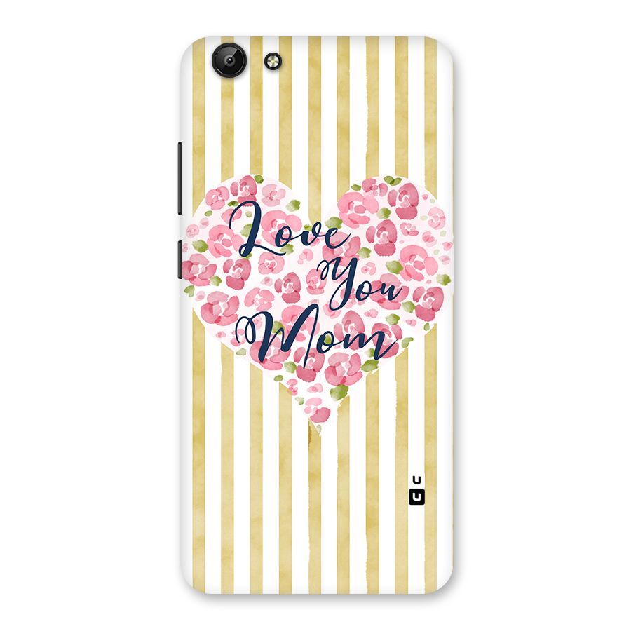 Love You Mom Back Case for Vivo Y69