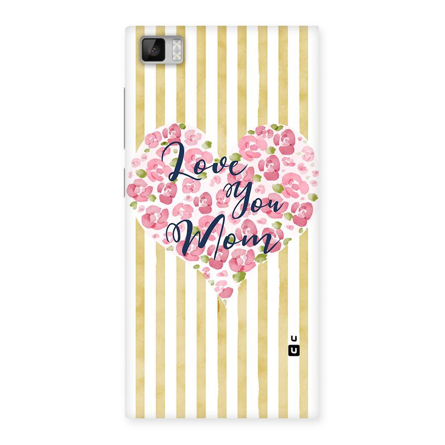 Love You Mom Back Case for Xiaomi Mi3