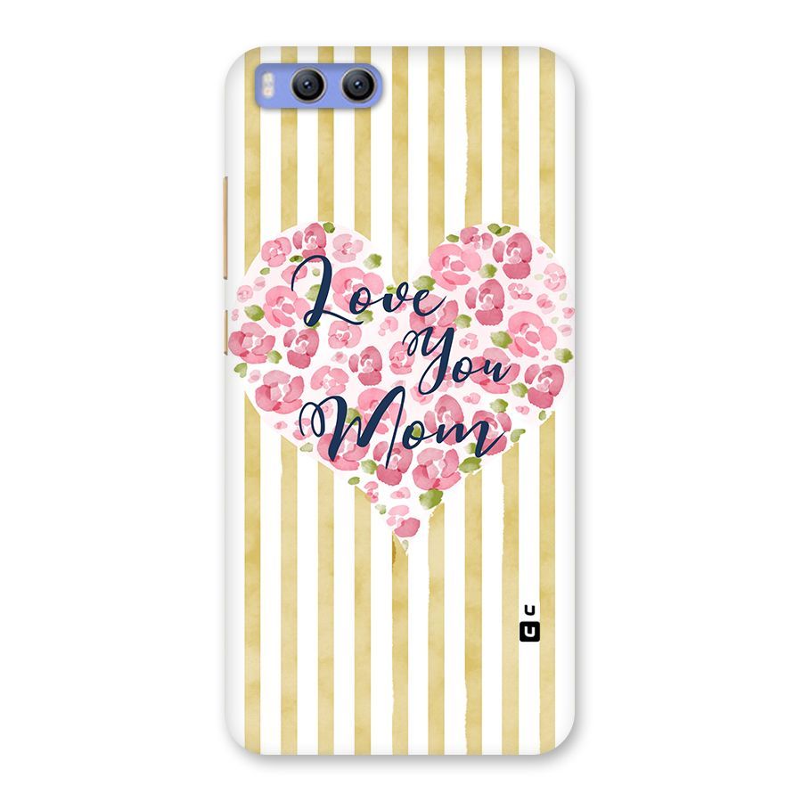 Love You Mom Back Case for Xiaomi Mi 6