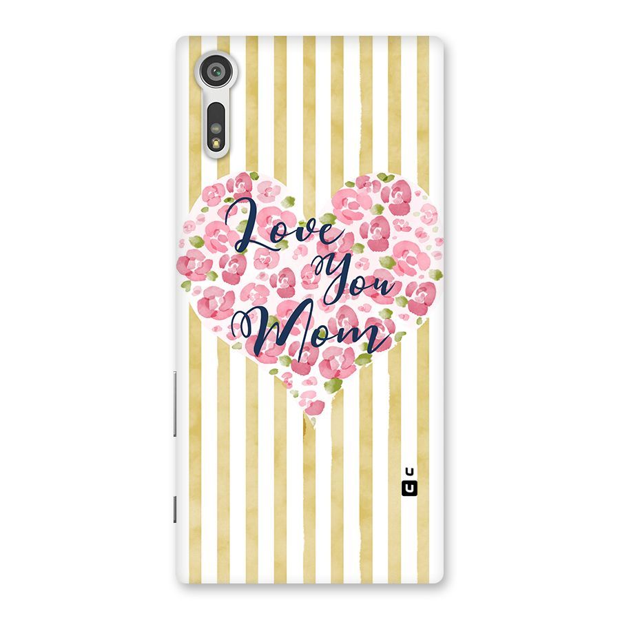 Love You Mom Back Case for Xperia XZ