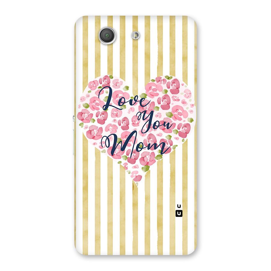 Love You Mom Back Case for Xperia Z3 Compact