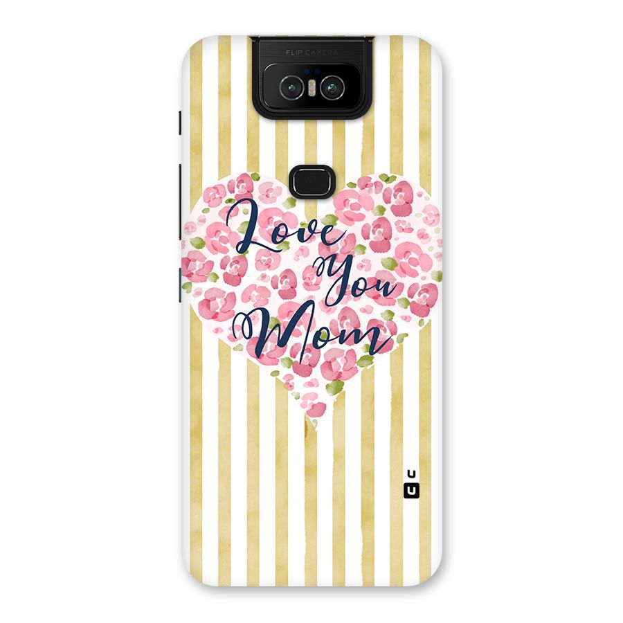 Love You Mom Back Case for Zenfone 6z