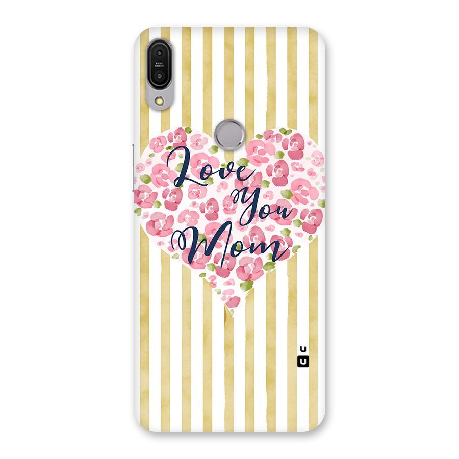 Love You Mom Back Case for Zenfone Max Pro M1