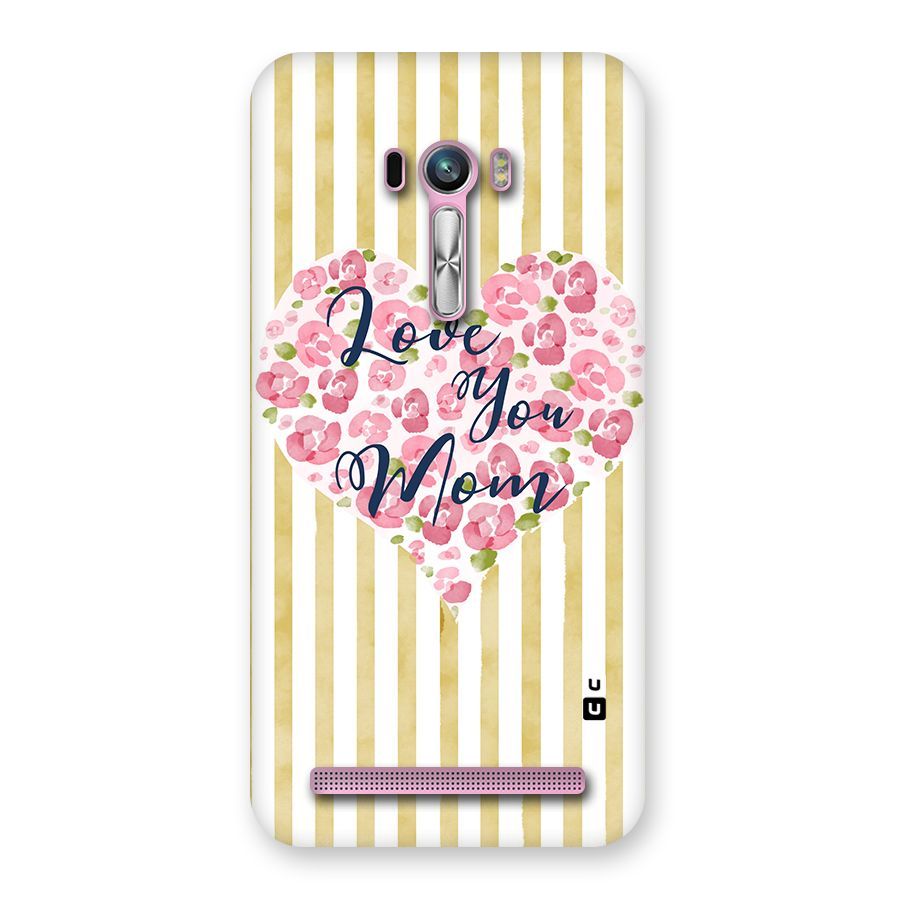 Love You Mom Back Case for Zenfone Selfie