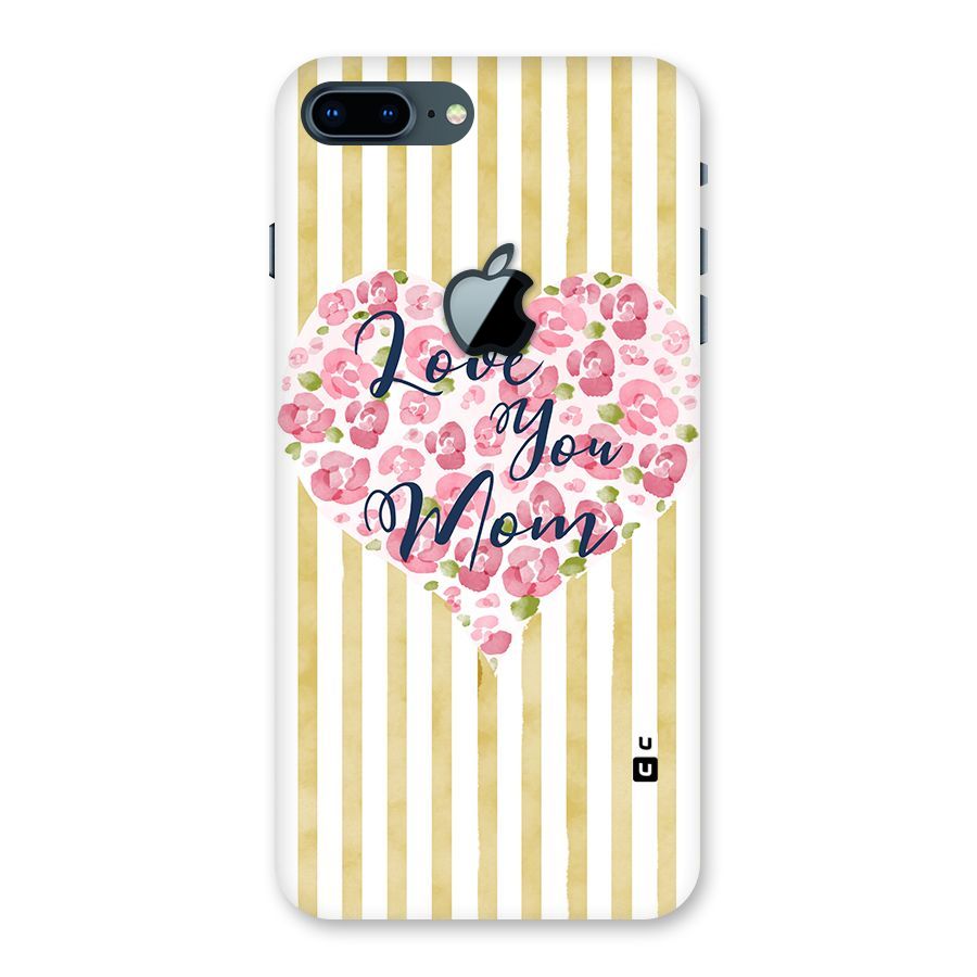 Love You Mom Back Case for iPhone 7 Plus Apple Cut