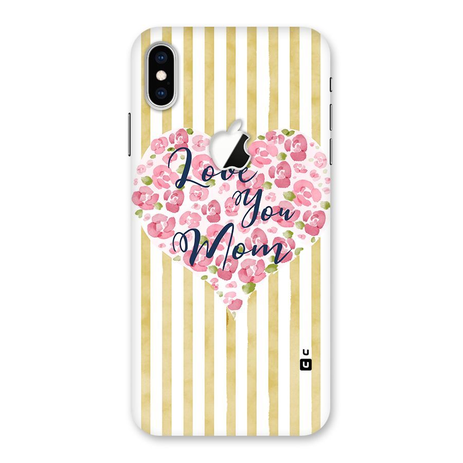 Love You Mom Back Case for iPhone XS Max Apple Cut