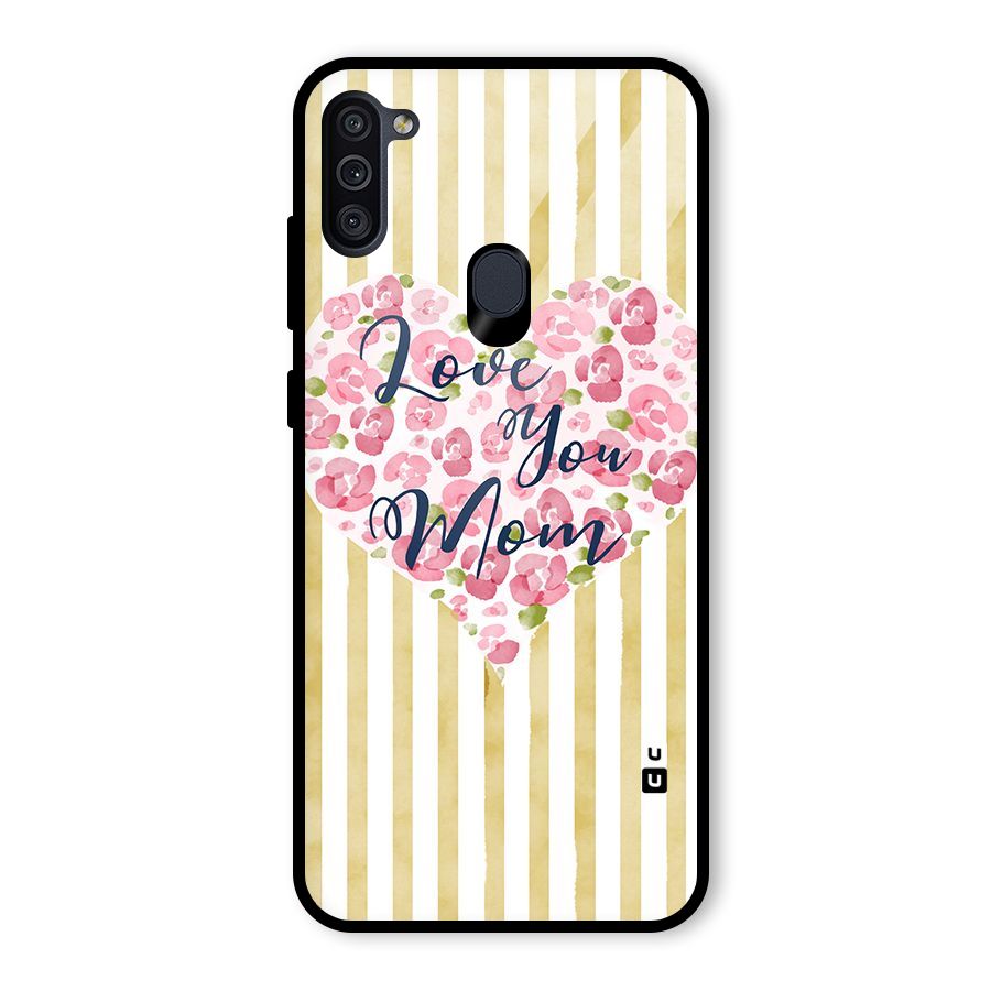 Love You Mom Glass Back Case for Galaxy M11