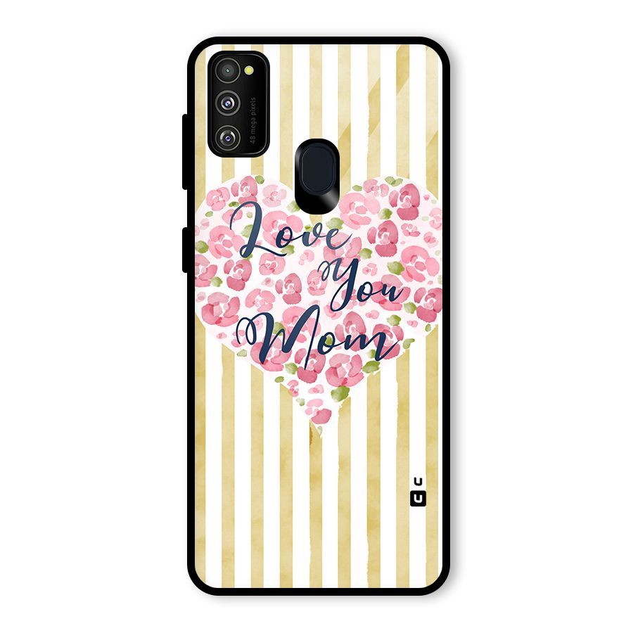 Love You Mom Glass Back Case for Galaxy M30s