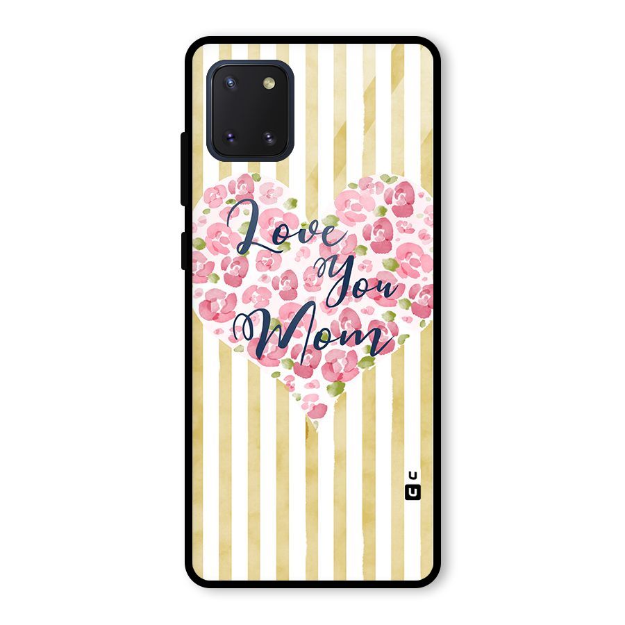 Love You Mom Glass Back Case for Galaxy Note 10 Lite
