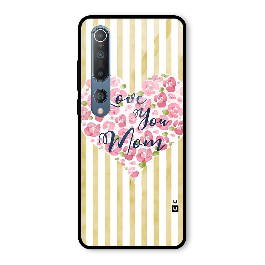 Love You Mom Glass Back Case for Mi 10