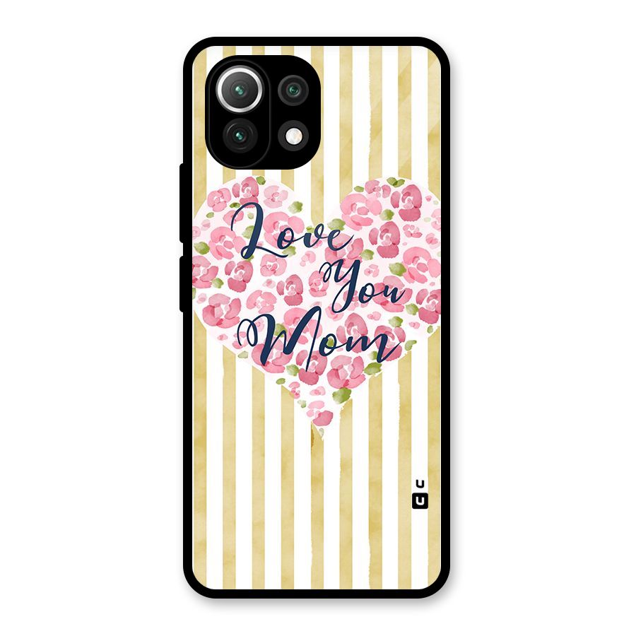 Love You Mom Glass Back Case for Mi 11 Lite