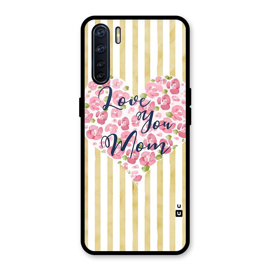 Love You Mom Glass Back Case for Oppo F15