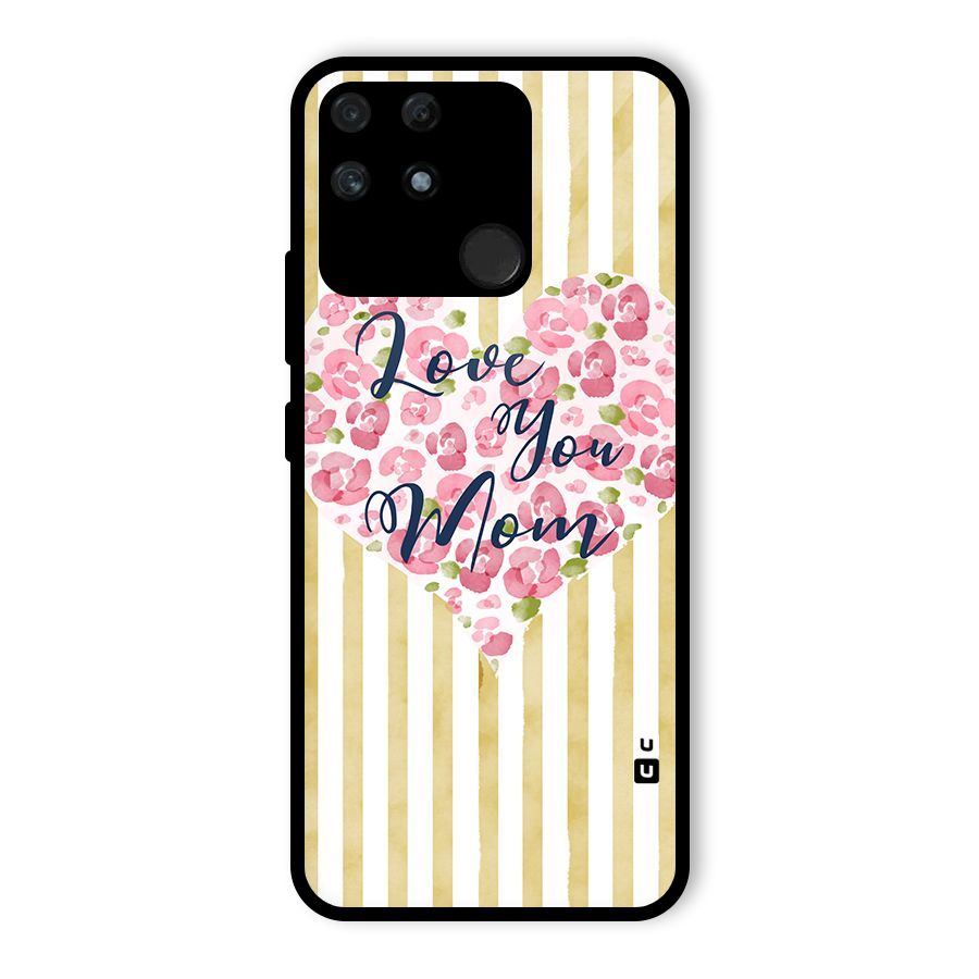 Love You Mom Glass Back Case for Realme Narzo 50A