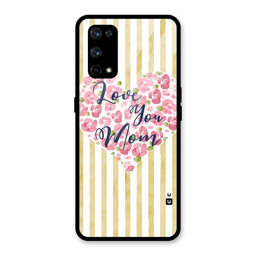 Love You Mom Glass Back Case for Realme X7 Pro