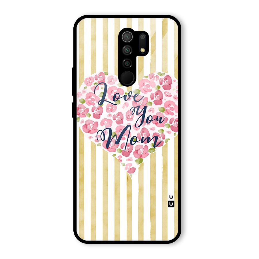 Love You Mom Glass Back Case for Redmi 9 Prime