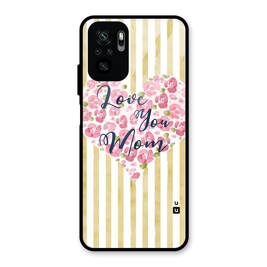 Love You Mom Glass Back Case for Redmi Note 10