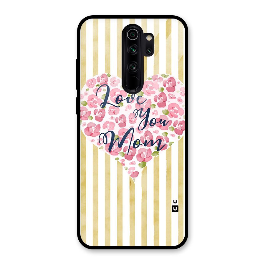 Love You Mom Glass Back Case for Redmi Note 8 Pro