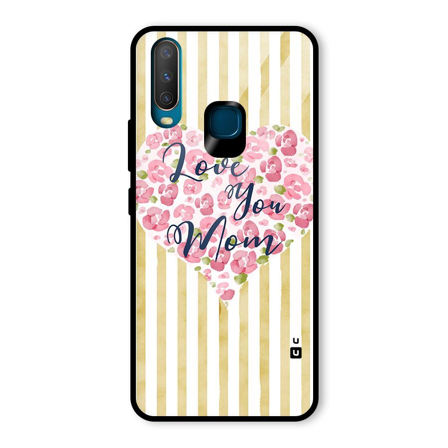 Love You Mom Glass Back Case for Vivo U10