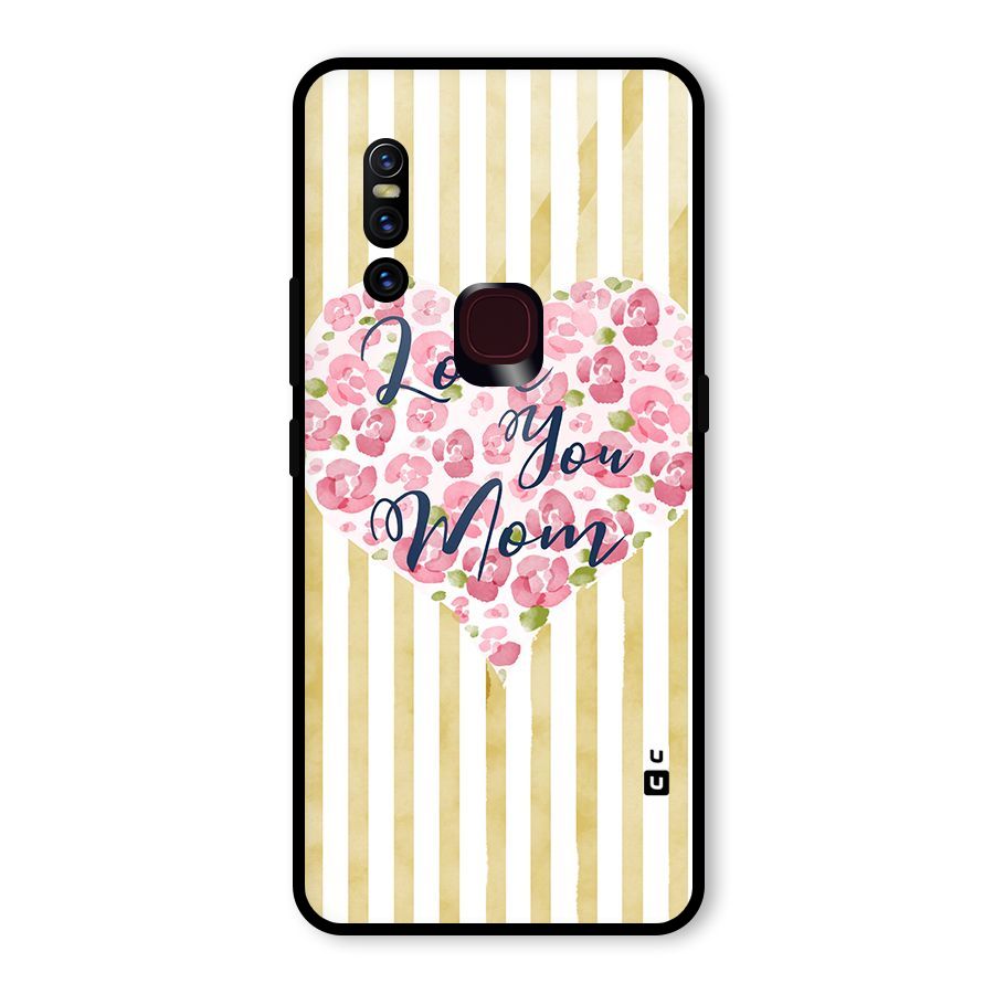 Love You Mom Glass Back Case for Vivo V15