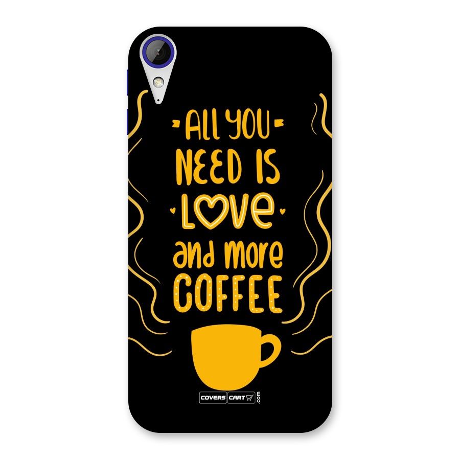 Love and More Coffee Back Case for Desire 830