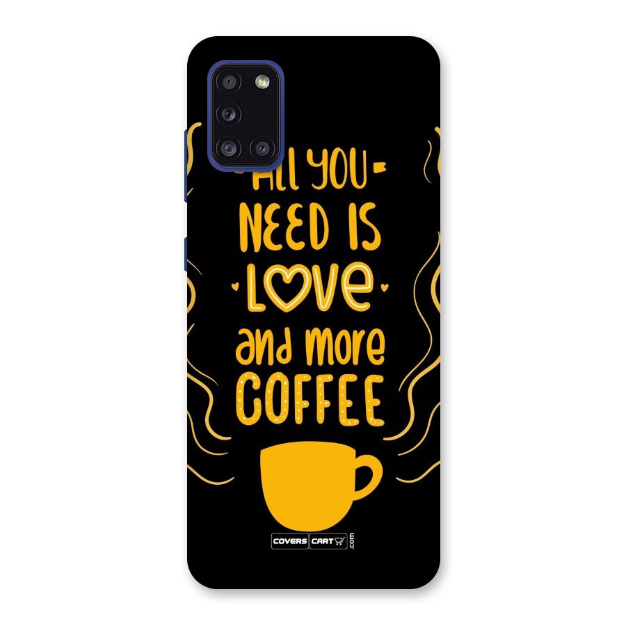 Love and More Coffee Back Case for Galaxy A31