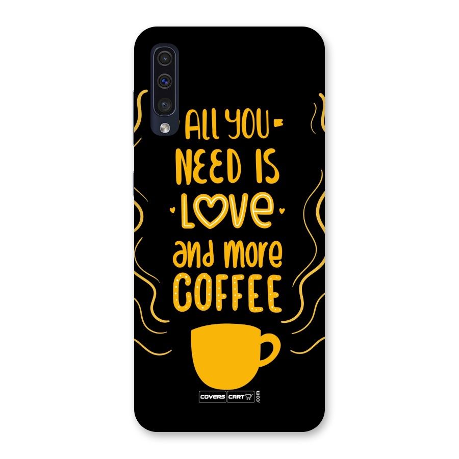 Love and More Coffee Back Case for Galaxy A50