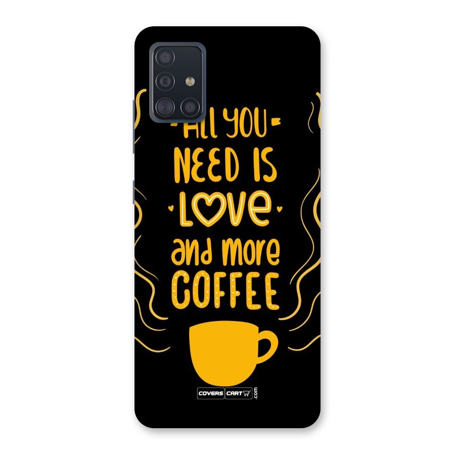 Love and More Coffee Back Case for Galaxy A51