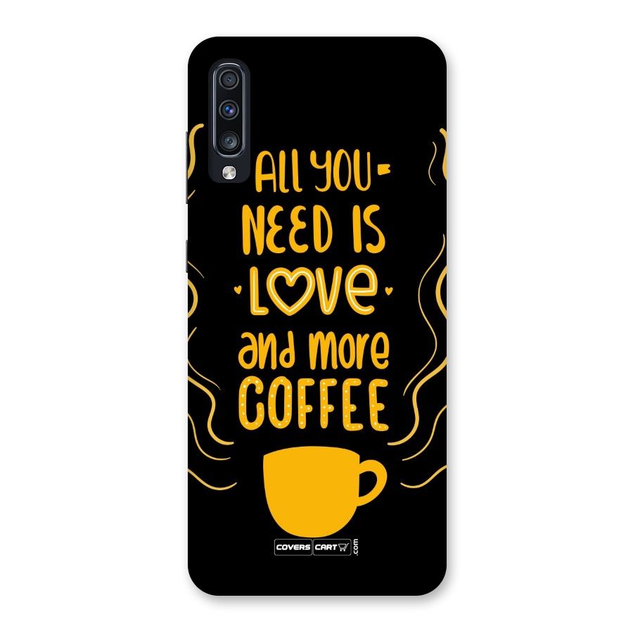 Love and More Coffee Back Case for Galaxy A70